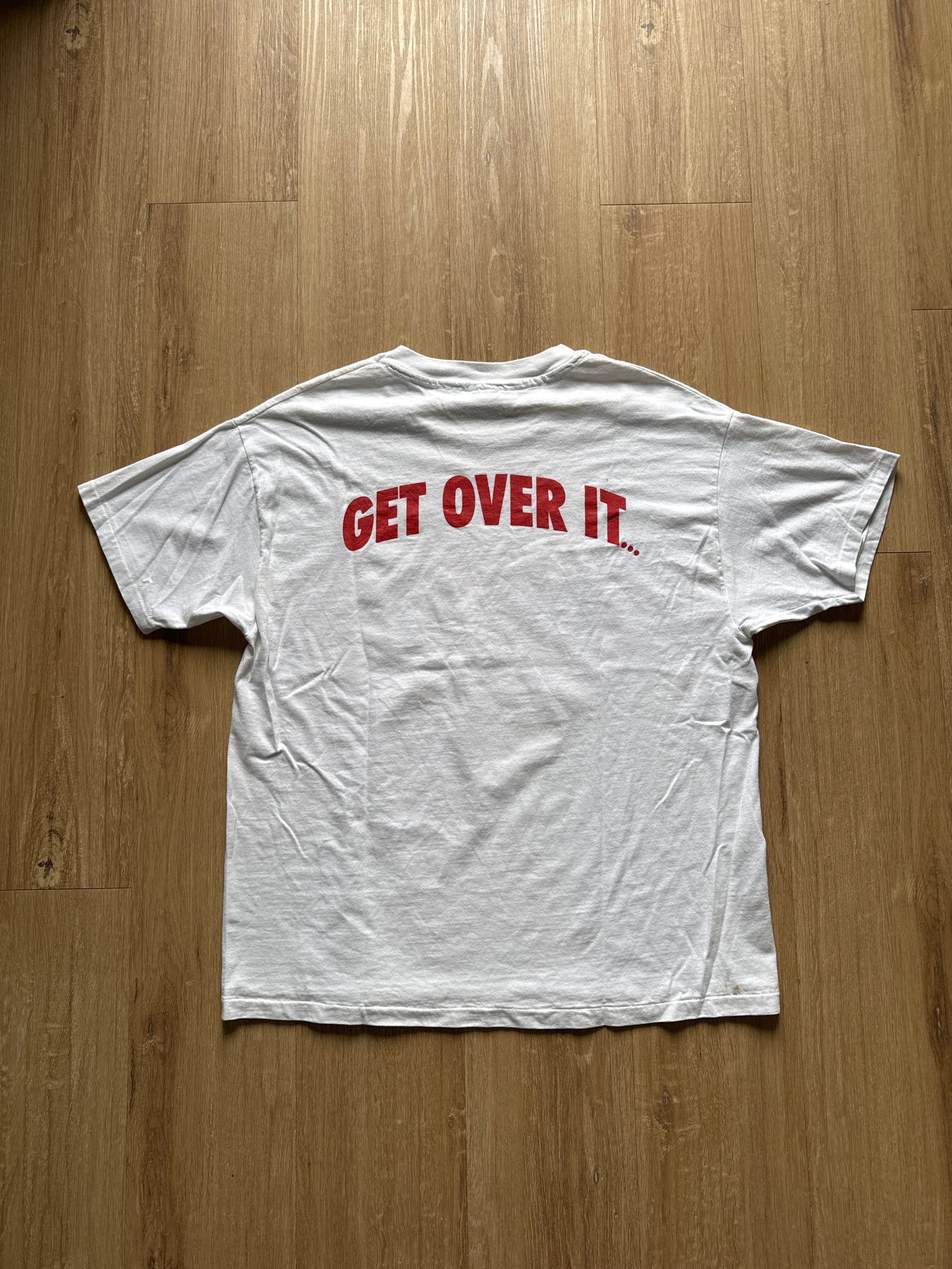 Vintage 90s No Whining Get Over It Tee
