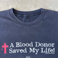 2005 A Blood Donor Saved My Life Matthew 26:28 Jesus Tee