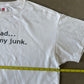 Go Ahead Touch My Junk Boxy Parody Tee
