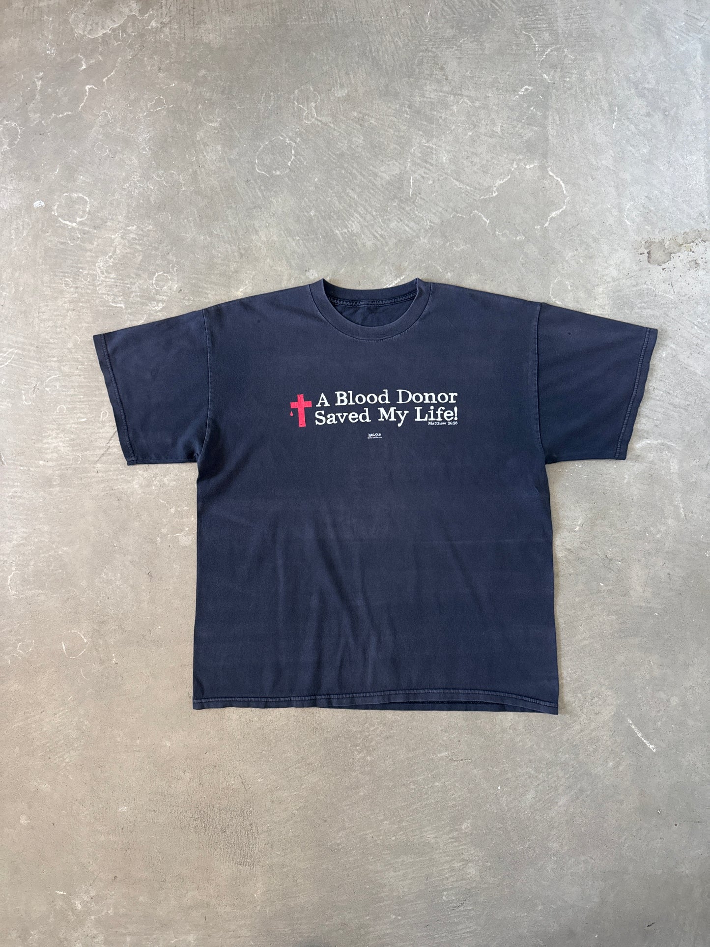2005 A Blood Donor Saved My Life Matthew 26:28 Jesus Tee